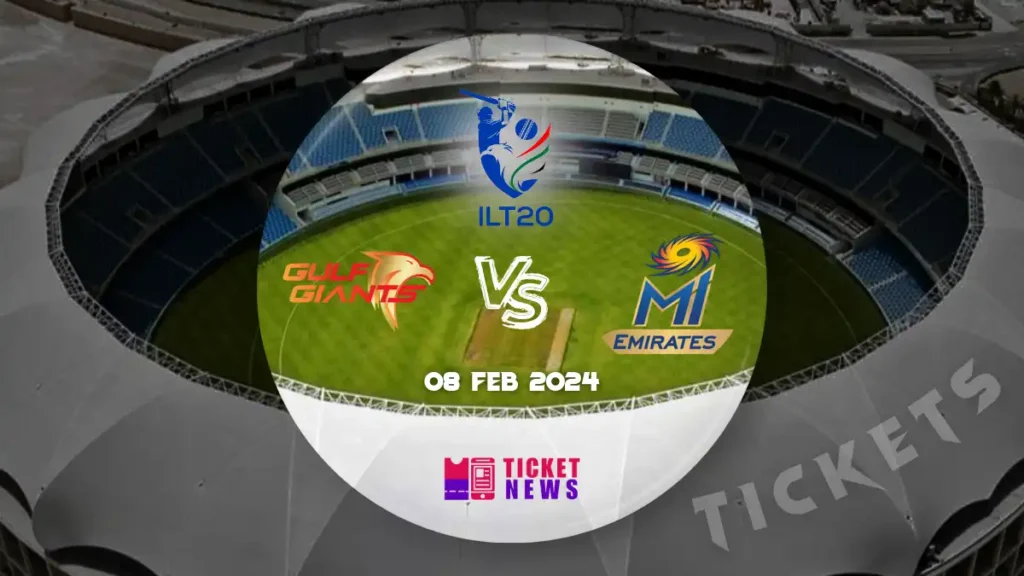 Gulf Giants VS MI Emirates Tickets