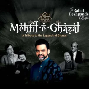 Mehfil E Ghazal The Rahul Deshpande