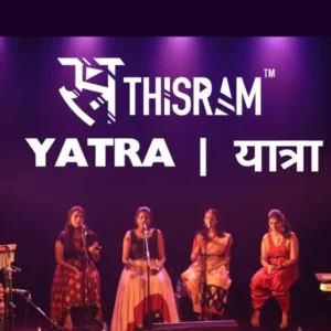 THISRAM YATRA AN INDIE